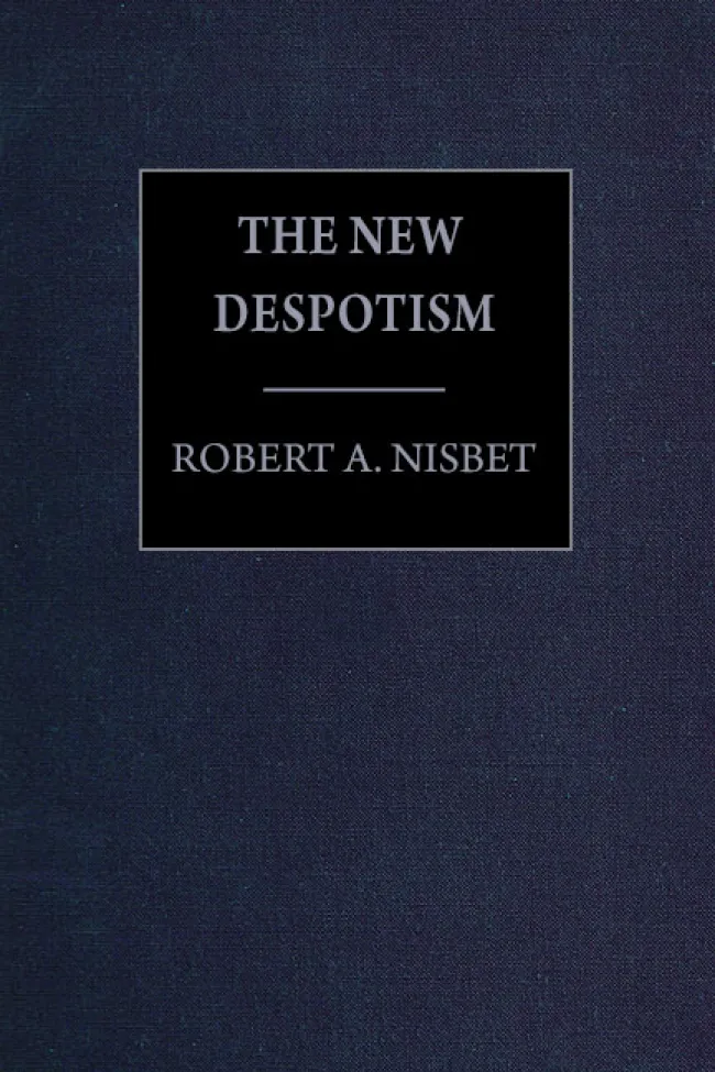 The New Despotism_Nisbet